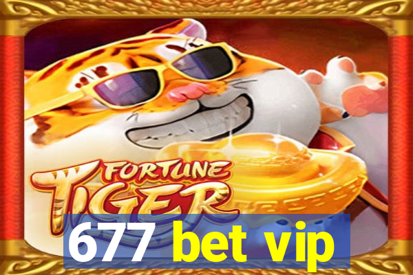 677 bet vip